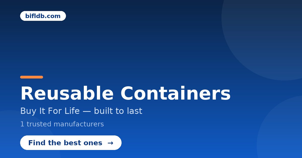 High Quality Reusable Containers | bifldb.com | bifldb.com